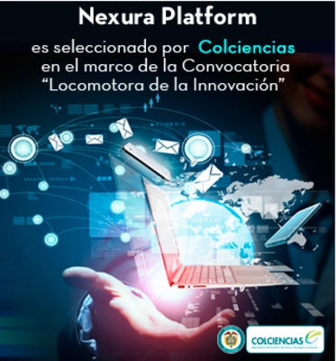 Nexura Platform, seleccionado en el marco de la convocatoria “Locomotora de la Innovación”