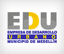 EMPRESA DE DESARROLLO URBANO DE MEDELLÍN EMPRESA DE DESARROLLO URBANO DE MEDELLÍN